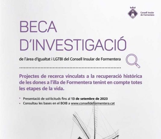El próximo día 13 de septiembre finaliza el plazo para optar a la beca de investigación para proyectos de recuperación histórica de las mujeres en Formentera Beca de Investigación 2023