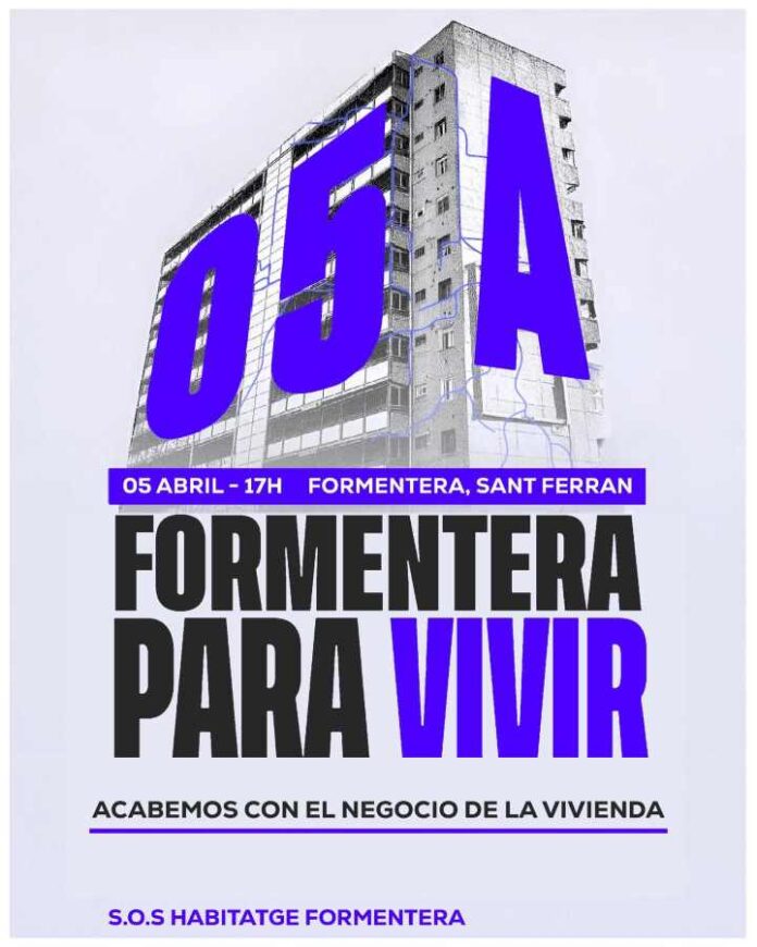 Cartel de la manifestación convocada por SOS Vivienda Formentera